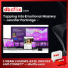 download, downloadbusinesscourse, drive, fast, free, google, mega, rapidgator, Tapping into Emotional Mastery – Jennifer Partridge – MindValley, torrent