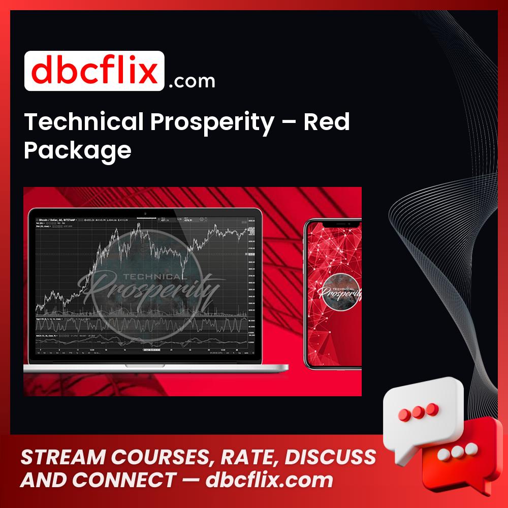 Technical Prosperity – Red Package free downoad, dbcflix, dbcflix.com, storedbc.com, downloadbusinesscourse, mega, google drive