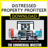 The Commercial Investor Distressed Property Profiteer FREE DOWNLOAD