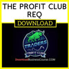 The Profit Club Req FREE DOWNLOAD