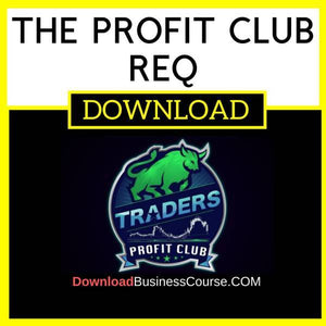 The Profit Club Req FREE DOWNLOAD
