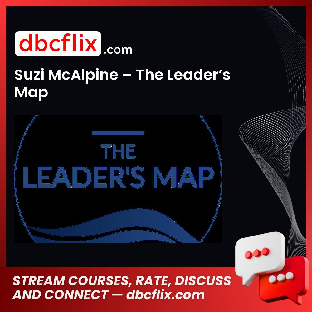 download, downloadbusinesscourse, free, google drive, mega, rapidgator, Suzi McAlpine – The Leader’s Map