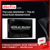 The Lazy Marketer – The AI Gold Rush Mastermind free downoad, dbcflix, dbcflix.com, storedbc.com, downloadbusinesscourse, mega, google drive