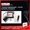 Theresa Depasquale – Social Butterfly Academy free downoad, dbcflix, dbcflix.com, storedbc.com, downloadbusinesscourse, mega, google drive