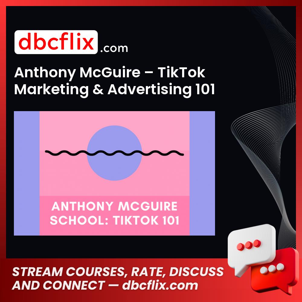 Anthony McGuire – TikTok Marketing & Advertising 101, download, downloadbusinesscourse, drive, fast, free, google, mega, rapidgator, torrent