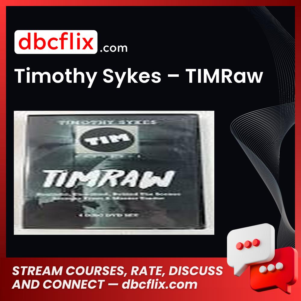 Timothy Sykes – TIMRaw free downoad, dbcflix, dbcflix.com, storedbc.com, downloadbusinesscourse, mega, google drive
