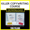 Tom Poland Killer Copywriting Course FREE DOWNLOAD