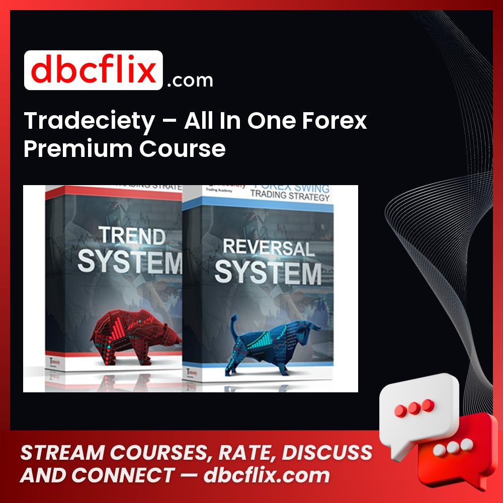 Tradeciety – All In One Forex Premium Course free downoad, dbcflix, dbcflix.com, storedbc.com, downloadbusinesscourse, mega, google drive