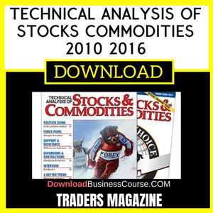 Traders Magazine Technical Analysis Of Stocks Commodities 2010 2016 FREE DOWNLOAD