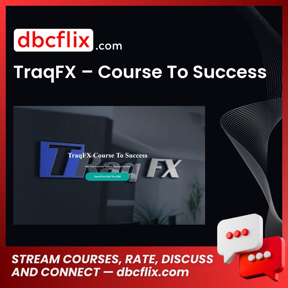 download, downloadbusinesscourse, drive, fast, free, google, mega, rapidgator, torrent, TraqFX – Course To Success