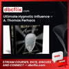 download, downloadbusinesscourse, free, google drive, mega, rapidgator, Ultimate Hypnotic Influence – A. Thomas Perhacs