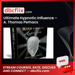 download, downloadbusinesscourse, free, google drive, mega, rapidgator, Ultimate Hypnotic Influence – A. Thomas Perhacs