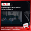Clint Butler – What Ranks Schema Course, download, downloadbusinesscourse, free, google drive, mega, rapidgator