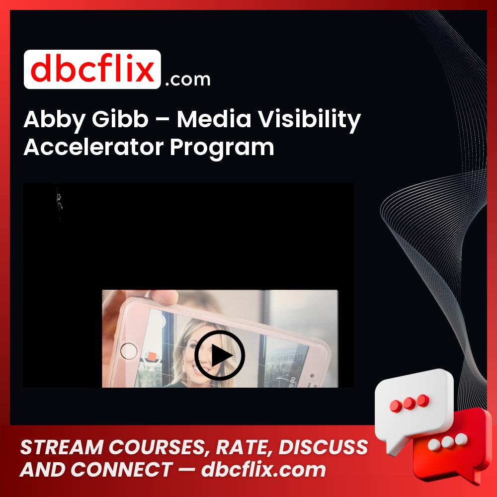 Abby Gibb – Media Visibility Accelerator Program, download, downloadbusinesscourse, drive, fast, free, google, mega, rapidgator, torrent