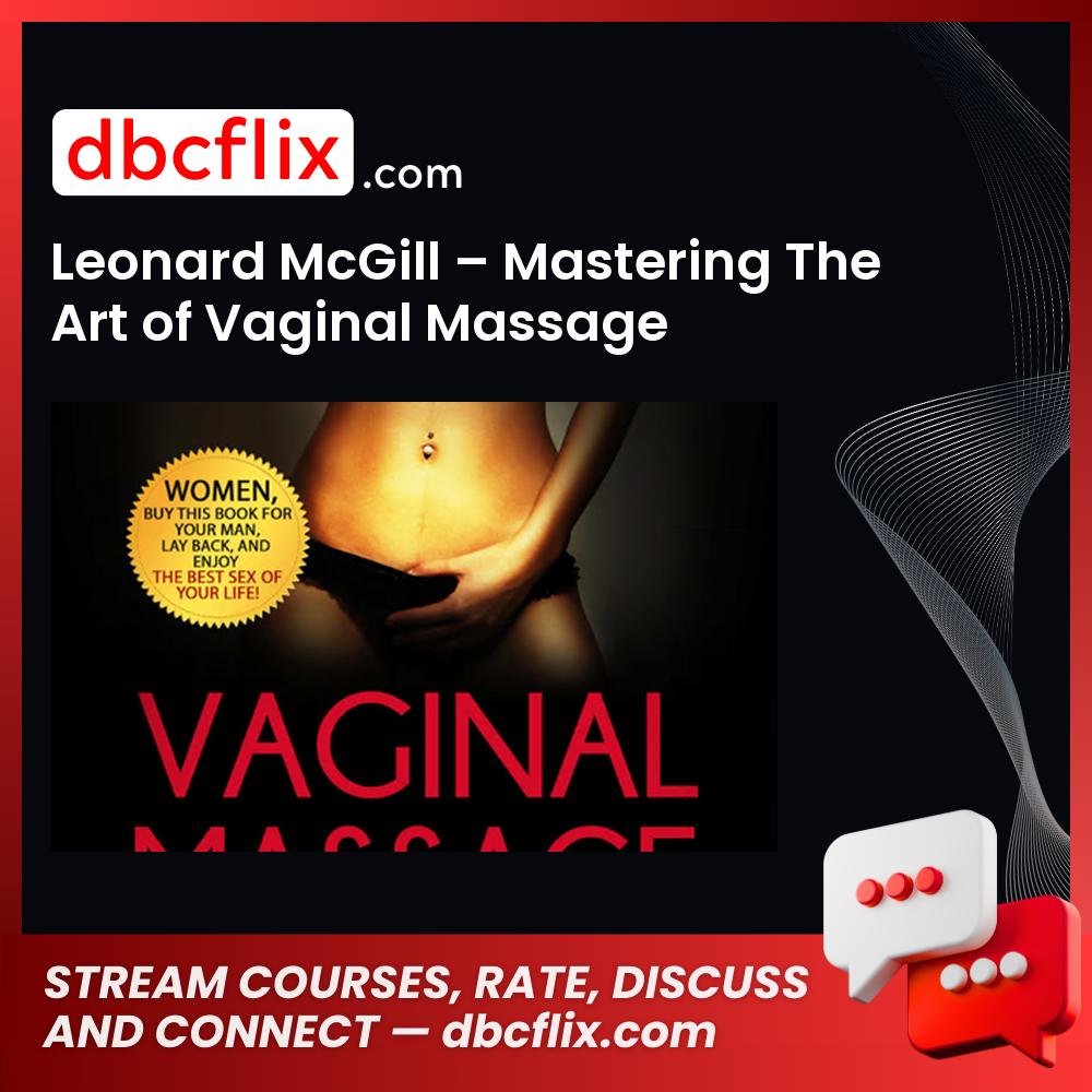 #leonard #mcgill #mastering #the #art #of #vaginal #massage download #free #mega #googledriveleonard, Art, free, google drive, massage download, Mastering, mcgill, mega, of, The, vaginal