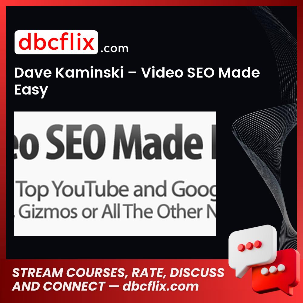 Dave Kaminski Video Seo Made Easy FREE DOWNLOAD