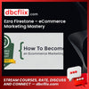 Ezra Firestone Ecommerce Marketing Mastery FREE DOWNLOAD