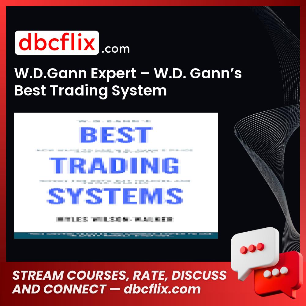 W.D.Gann Expert – W.D. Gann’s Best Trading System free downoad, dbcflix, dbcflix.com, storedbc.com, downloadbusinesscourse, mega, google drive
