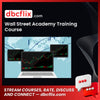 Wall Street Academy Training Course FREE DOWNLOAD