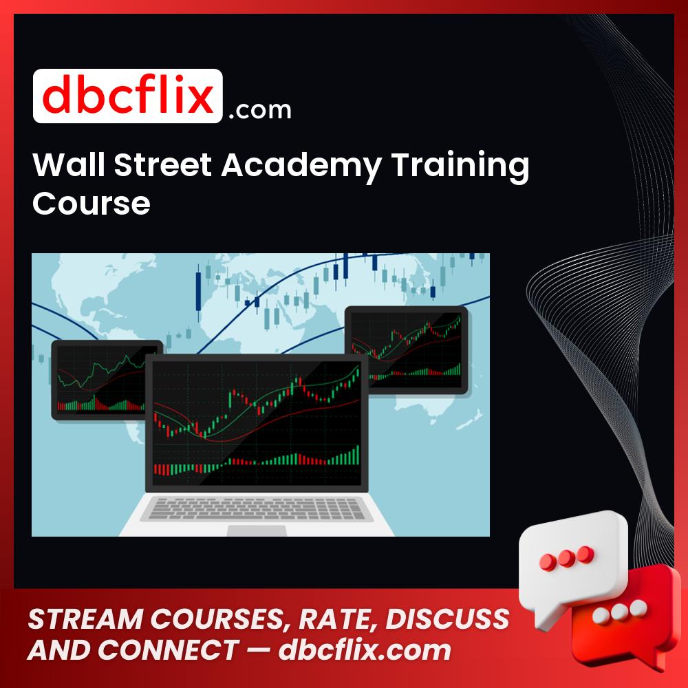 Wall Street Academy Training Course FREE DOWNLOAD