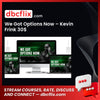 We Got Options Now – Kevin Frink 30$ free downoad, dbcflix, dbcflix.com, storedbc.com, downloadbusinesscourse, mega, google drive