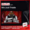 We Just Trade free downoad, dbcflix, dbcflix.com, storedbc.com, downloadbusinesscourse, mega, google drive