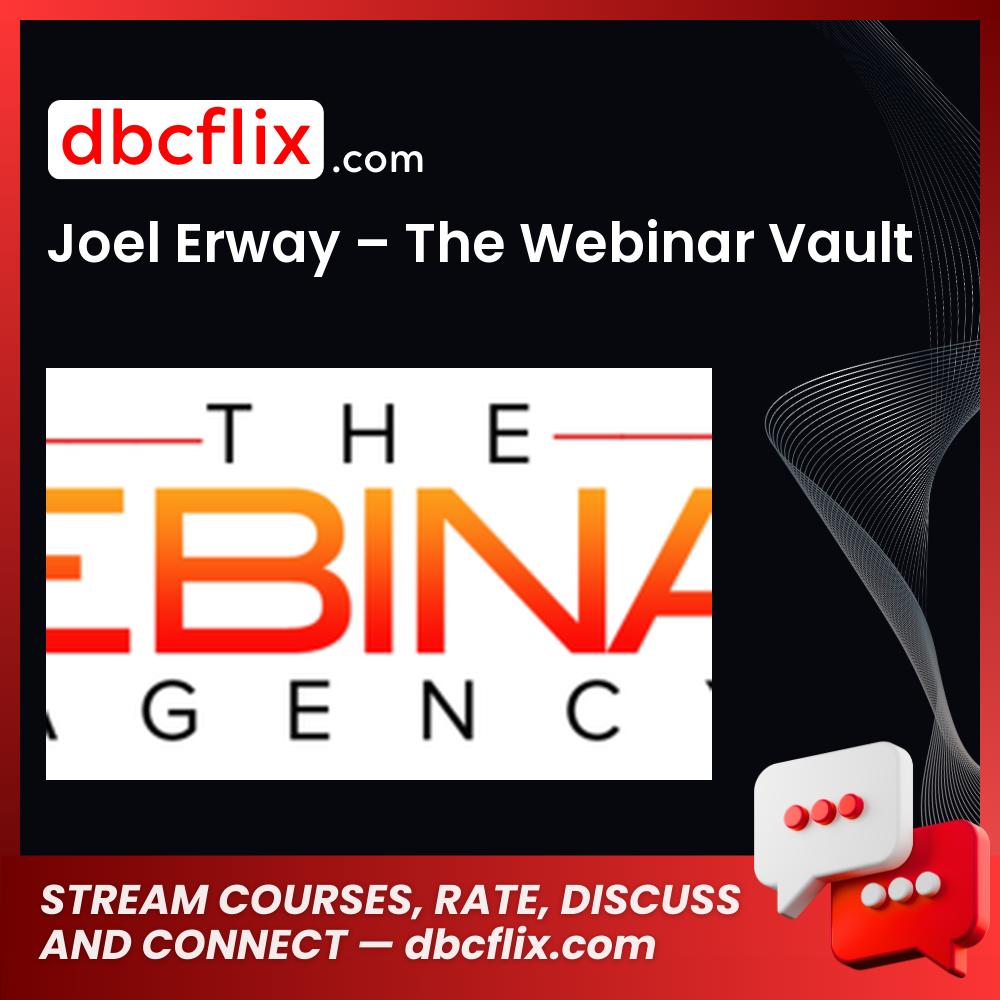 Joel Erway The Webinar Vault FREE DOWNLOAD