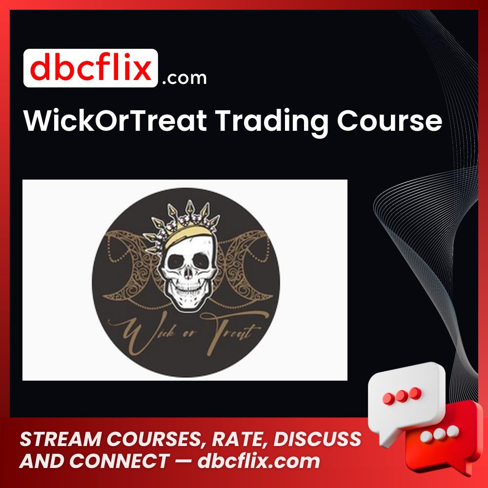 download, downloadbusinesscourse, drive, fast, free, google, mega, rapidgator, torrent, WickOrTreat Trading Course