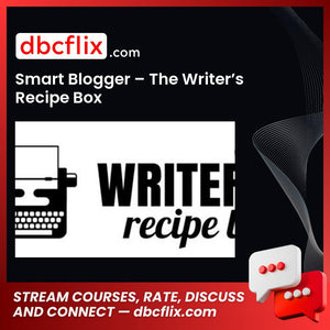 Smart Blogger The Writers Recipe Box FREE DOWNLOAD