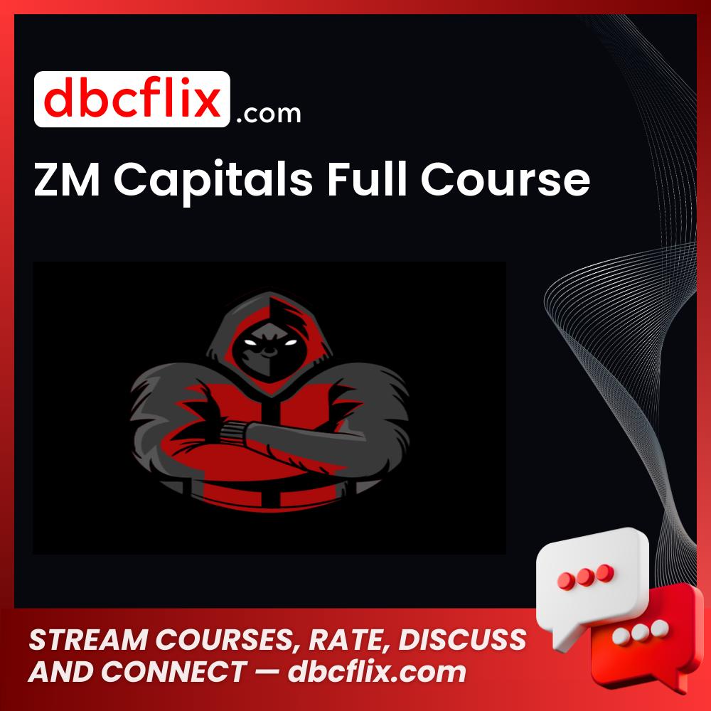 download, downloadbusinesscourse, drive, fast, free, google, mega, rapidgator, torrent, ZM Capitals Full Course