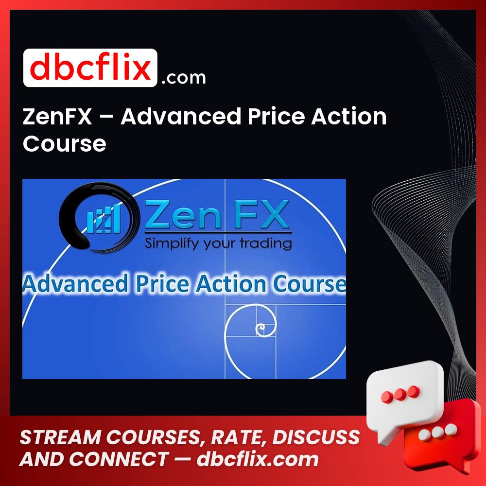 download, downloadbusinesscourse, drive, fast, free, google, mega, rapidgator, torrent, ZenFX – Advanced Price Action Course