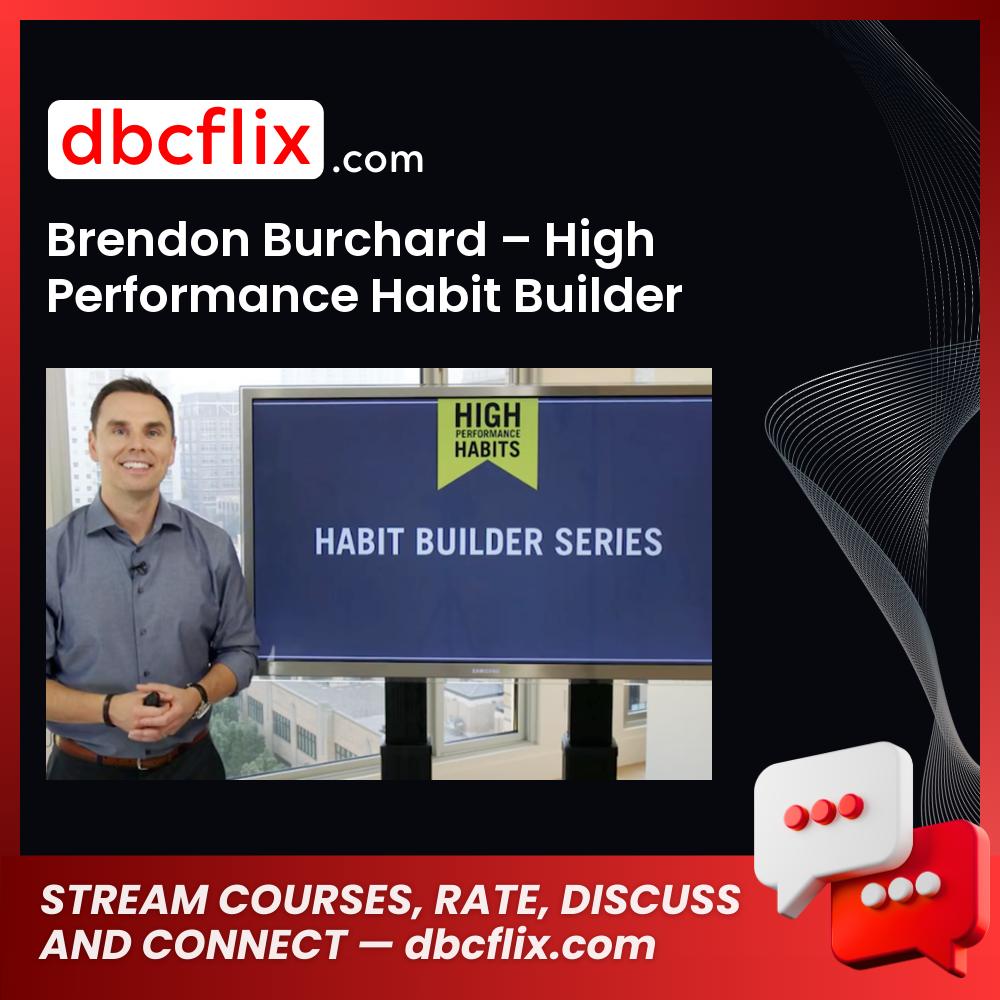 Brendon Burchard – High Performance Habit Builder Series, download, downloadbusinesscourse, free, google drive, mega, rapidgator