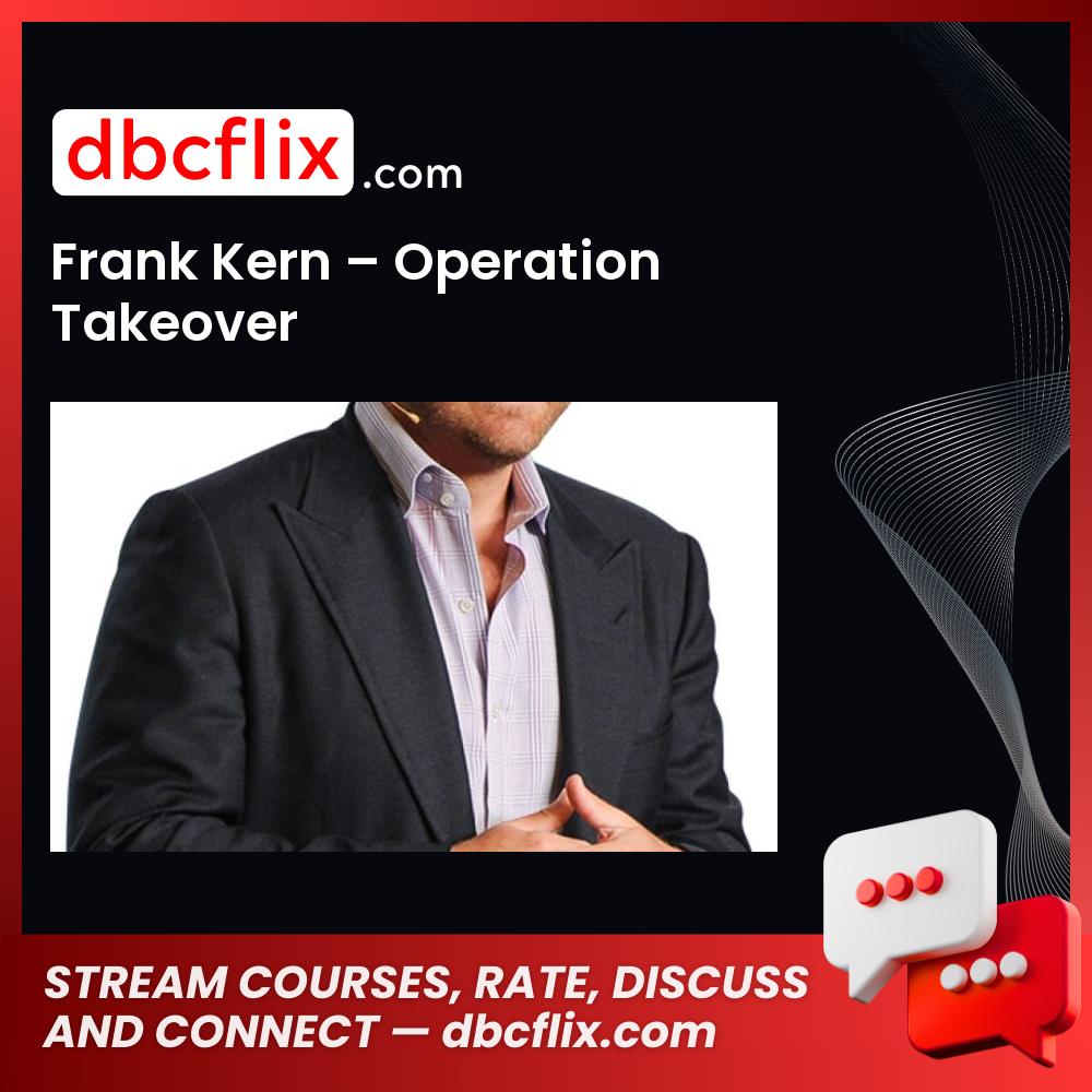 Frank Kern, free, Operation Takeover