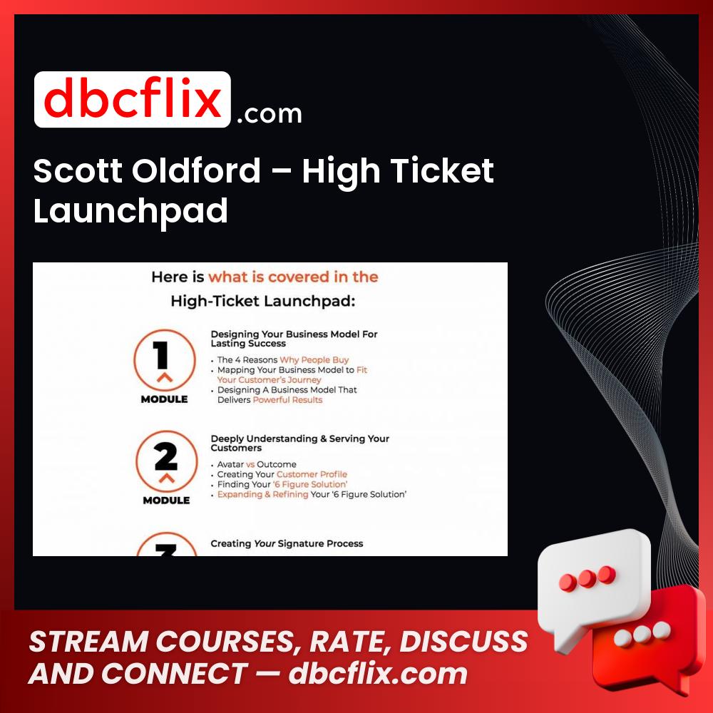 download, downloadbusinesscourse, free, google drive, mega, rapidgator, Scott Oldford – High Ticket Launchpad