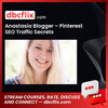 Anastasia Blogger Pinterest SEO Traffic Secrets free download, dropbox, google drive, googledrive, Link, mega, mega.nz, pcloud, reddit