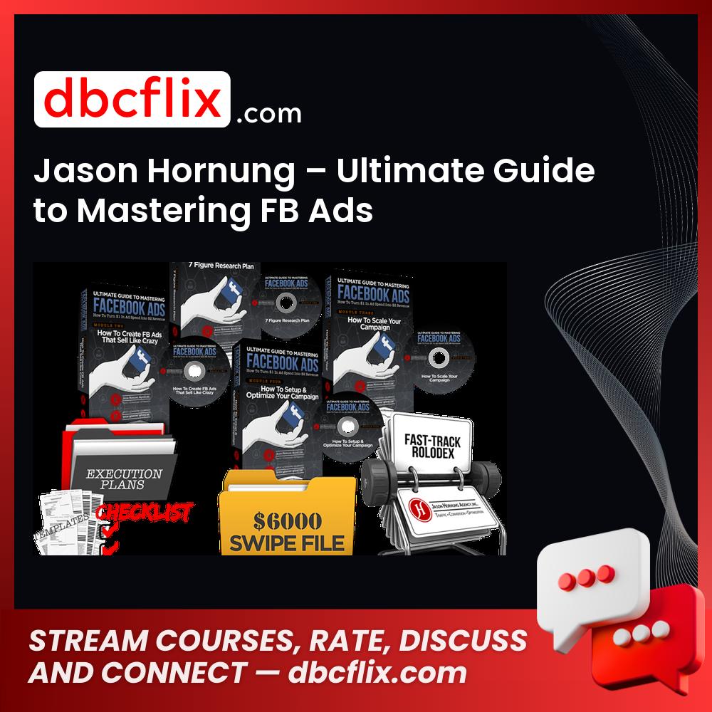 Jason Hornung Ultimate Guide To Mastering Fb Ads FREE DOWNLOAD