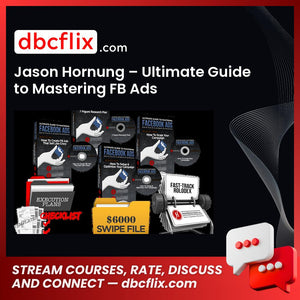 Jason Hornung Ultimate Guide To Mastering Fb Ads FREE DOWNLOAD