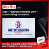 Autotrading Academy Algo Trading Strategies 2017 FREE DOWNLOAD