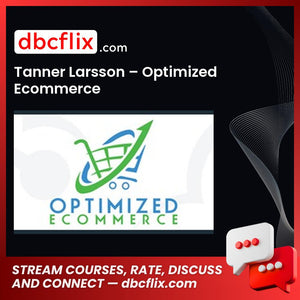Tanner Larsson Optimized Ecommerce FREE DOWNLOAD