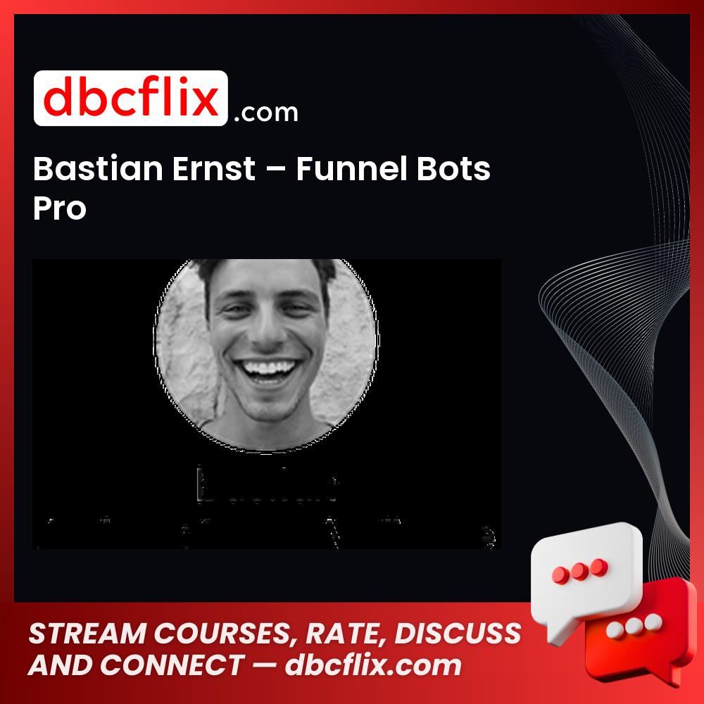 Bastian Ernst Funnel Bots Pro FREE DOWNLOAD
