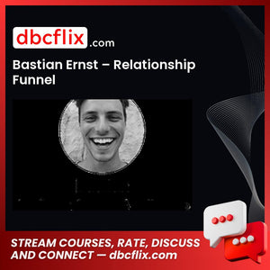 Bastian Ernst Relationship Funnel FREE DOWNLOAD