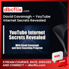 David Cavanagh – YouTube Internet Secrets Revealed, download, downloadbusinesscourse, drive, fast, free, google, mega, rapidgator, torrent