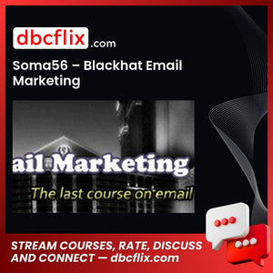 Soma56 Blackhat Email Marketing FREE DOWNLOAD