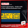 download, downloadbusinesscourse, Duston Mcgroarty Build a $1k A Day Affiliate Business From Scratch, free, google drive, mega, rapidgator