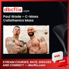 #paul #wade #c #mass #calisthenics #mass download #free #mega #googledrivepaul, c, calisthenics, free, google drive, Mass, mass download, mega, wade