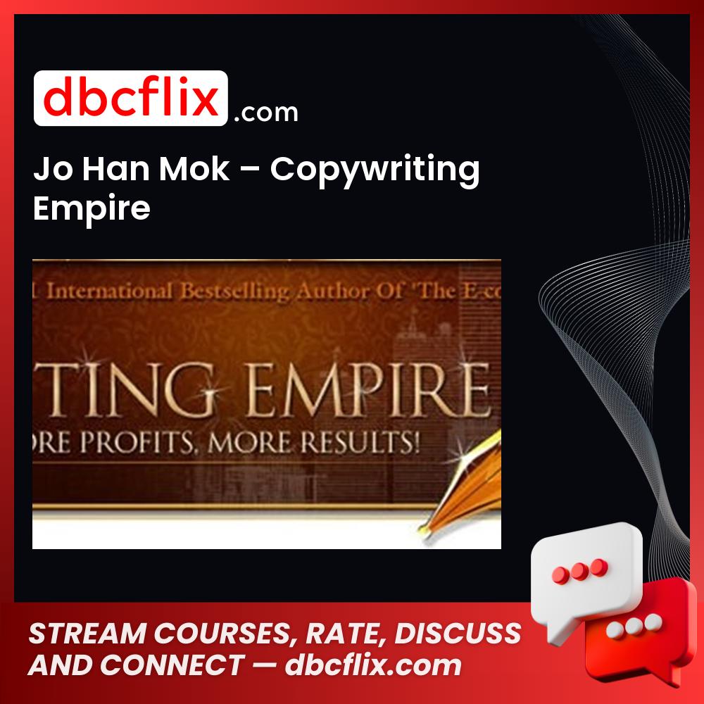 Jo Han Mok Copywriting Empire FREE DOWNLOAD