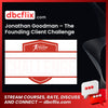 download, downloadbusinesscourse, free, google drive, Jonathan Goodman The Founding Client Challenge, mega, rapidgator