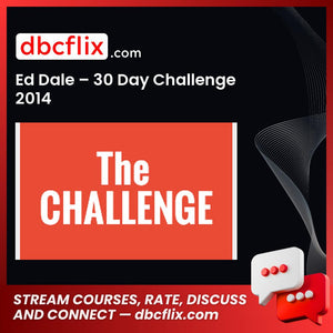 Ed Dale 30 Day Challenge 2014 FREE DOWNLOAD
