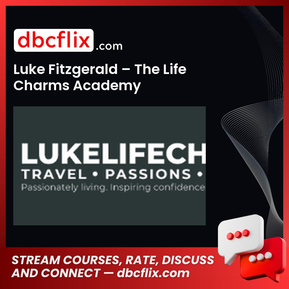 download, downloadbusinesscourse, drive, fast, free, google, Luke Fitzgerald – The Life Charms Academy, mega, rapidgator, torrent