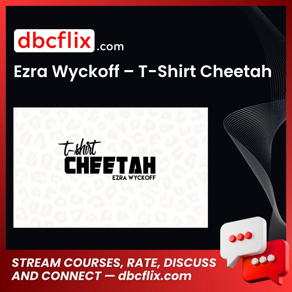 Ezra Wyckoff T-Shirt Cheetah FREE DOWNLOAD